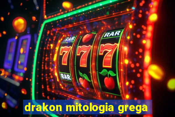 drakon mitologia grega